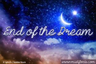 End of the Dream Font Review